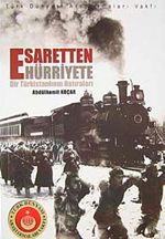 Esaretten Hürriyete Bir Türkistanlının Hatıraları