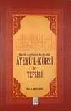 Kur'an Ayetlerinin En B&uuml;y&uuml;ğ&uuml; Ayet&uuml;'l K&uuml;rsi ve Tefsiri
