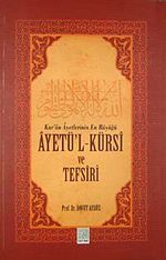 Kur'an Ayetlerinin En Büyüğü Ayetü'l Kürsi ve Tefsiri
