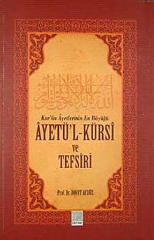 Kur'an Ayetlerinin En Büyüğü Ayetü'l Kürsi ve Tefsiri
