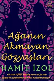 Ağa'nın Akmayan Gözyaşları