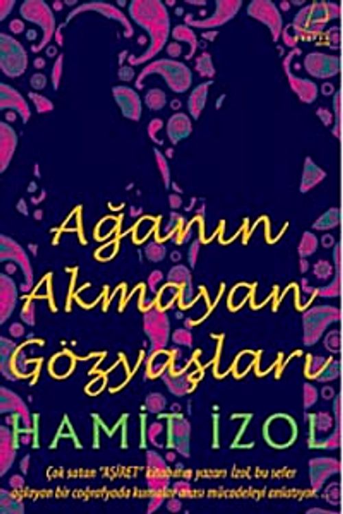 Ağa'nın Akmayan Gözyaşları