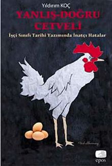 Yanlış-Doğru Cetveli & İşçi Sınıfı Tarihi Yazımında İnatçı Hatalar