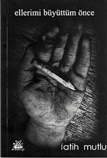 Ellerimi Büyüttüm Önce
