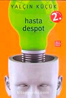 Hasta Despot - Yalçın Küçük