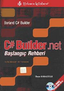 Borland C# Builder.Net & Başlangıç Rehberi
