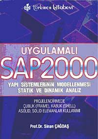 Uygulamalı SAP 2000 & Yapı Sistemlerinin Modellenmesi Statik ve Dinamik Analiz