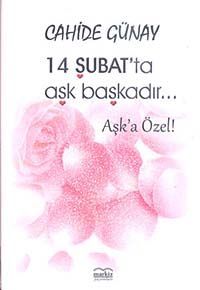 14 Şubat'ta Aşk Başkadır... / Aşka Özel!