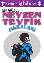 En Güzel Neyzen Tevfik Fıkraları
