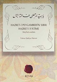 Hazret-i Peygamber'in Sırrı Hazret-i Fatime (Aleyha's-selam)