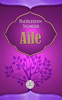 Hadislerden Seçmeler Aile