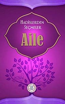 Hadislerden Seçmeler Aile