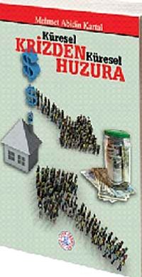 Küresel Krizden Küresel Huzura