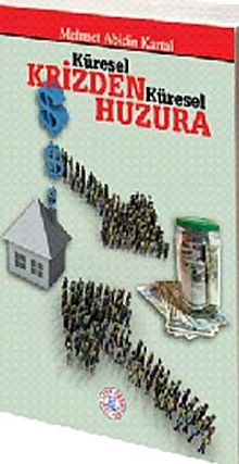 Küresel Krizden Küresel Huzura