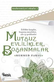 Mutsuz Evlilikler Boşanmalar (Mahremiyet Okulu 2)