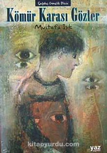 Kömür Karası Gözler / Çağdaş Gençlik Dizisi - Mustafa Işık