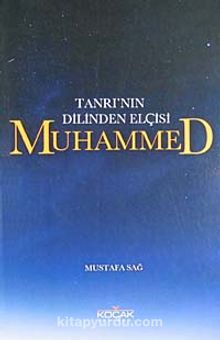 Tanrı'nın Dilinden Elçisi Muhammed