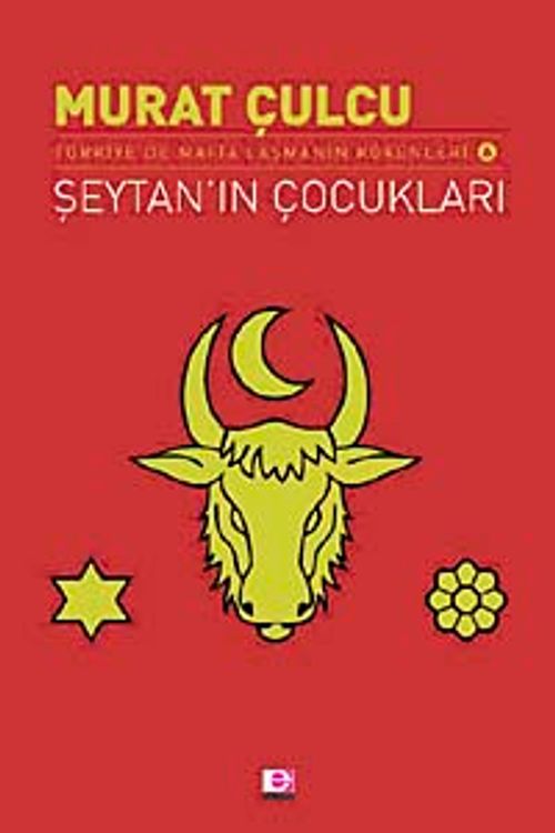 Şeytan'ın Çocukları & Türkiye'de Mafia'laşmanın Kökenleri 6
