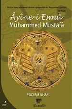 Ayine-i Esma Muhammed Mustafa
