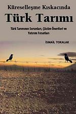 Küreselleşme Kıskacında Türk Tarımı