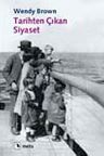 Tarihten Çıkan Siyaset