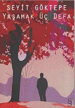 Yaşamak Üç Defa