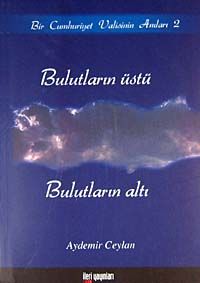 Bulutların Üstü Bulutların Altı