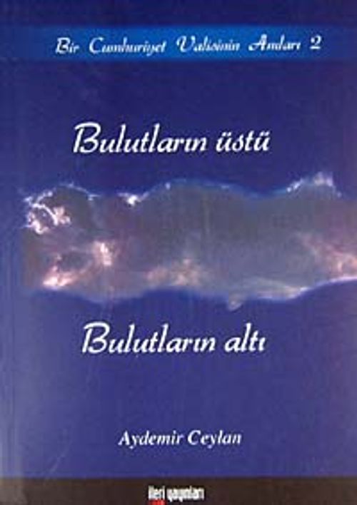 Bulutların Üstü Bulutların Altı