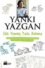 Söz Uçmuş Yazı Kalmış