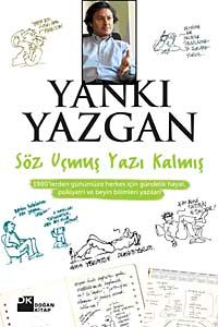 Söz Uçmuş Yazı Kalmış