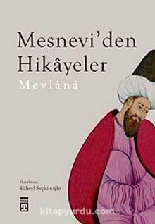 Mesnevi'den Hikayeler - Mevlana