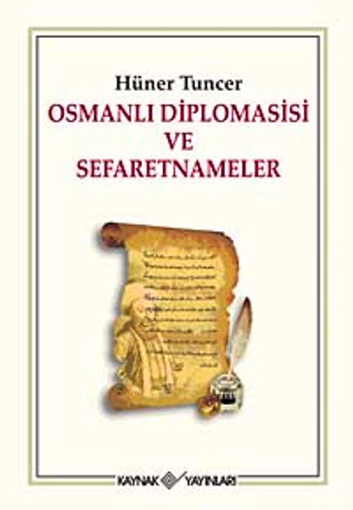 Osmanlı Diplomasisi ve Sefaretnameler