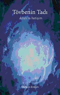 Tövbenin Tadı Allah'la İletişim