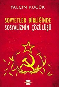 Sovyetler Birliği'nde Sosyalizmin Çözülüşü