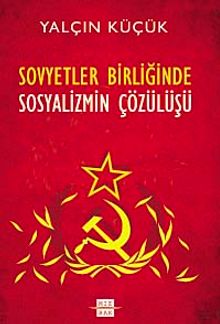 Sovyetler Birliği'nde Sosyalizmin Çözülüşü