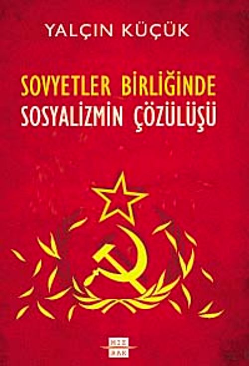 Sovyetler Birliği'nde Sosyalizmin Çözülüşü