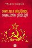Sovyetler Birliği'nde Sosyalizmin Çözülüşü