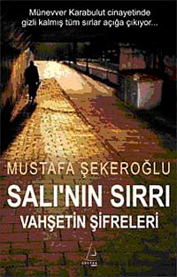 Salı'nın Sırrı Vahşetin Şifreleri