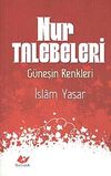 Nur Talebeleri & G&uuml;neşin Renkleri
