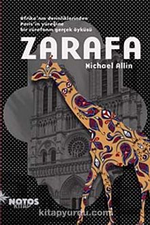 Zarafa & Afrika'nın Derinliklerinden Paris'in Yüreğine Bir Zürafanın Gerçek Öyküsü