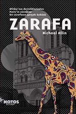 Zarafa & Afrika'nın Derinliklerinden Paris'in Yüreğine Bir Zürafanın Gerçek Öyküsü