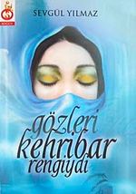 Gözleri Kehribar Rengiydi