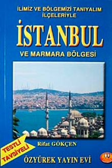 İstanbul ve Marmara & İlimiz ve Bölgemizi Tanıyalım İlçeleriyle