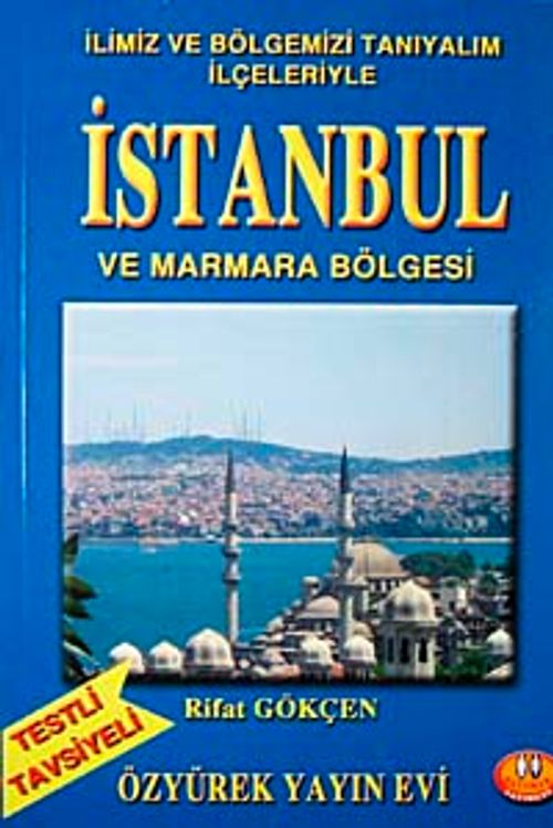 İstanbul ve Marmara & İlimiz ve Bölgemizi Tanıyalım İlçeleriyle