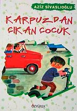 Karpuzdan Çıkan Çocuk