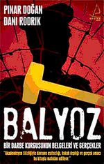 Balyoz & Bir Darbe Kurgusunun Belgeleri ve Gerçekler