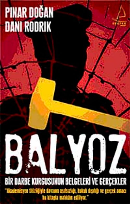 Balyoz & Bir Darbe Kurgusunun Belgeleri ve Gerçekler