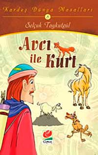 Avcı ile Kurt / Kardeş Dünya Masalları-8
