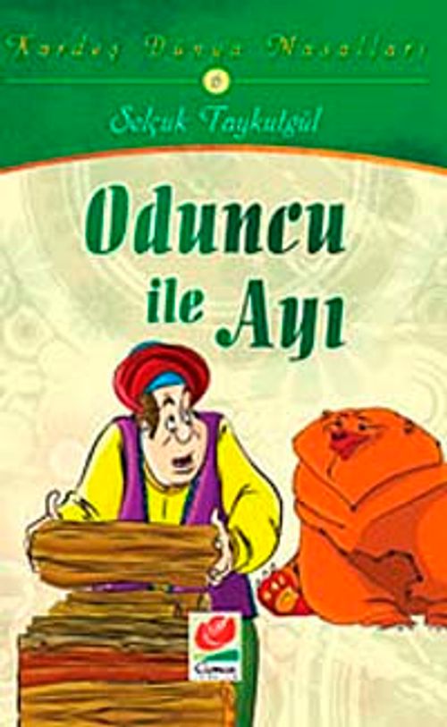 Oduncu ile Ayı / Kardeş Dünya Masalları-6