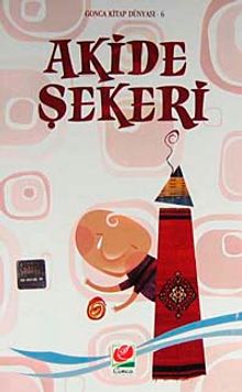 Akide Şekeri / Gonca Kitap Dünyası